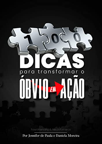 100 dicas para transformar o óbvio em ação
